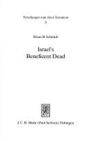 Cover of: Israel's beneficent dead by Brian B. Schmidt