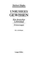 Cover of: Unruhiges Gewissen: ein deutscher Lebenslauf : Erinnerungen