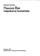 Cover of: Heinrich Böll--niepokorny humanista