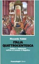 Cover of: Italia quattrocentesca by Riccardo Fubini