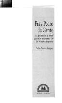 Cover of: Fray Pedro de Gante: el primero y más grande maestro de la Nueva España