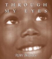 Cover of: Through my eyes by Ruby Bridges