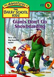 Cover of: Giants don't go snowboarding by Debbie Dadey, Marcia Thornton Jones