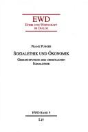Cover of: Sozialethik und Ökonomik: Geschichtspunkte der christlichen Sozialethik
