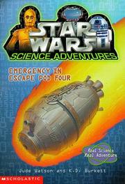 Cover of: Emergency in Escape Pod Four (Star Wars Science Adventures) by Jude Watson, K. D. Burkett