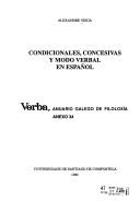 Cover of: Condicionales, concesivas y modo verbal en español