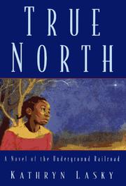 True North by Kathryn Lasky