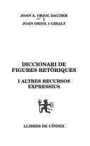 Diccionari de figures retóriques i altres recursos expressius by Joan A. Oriol Dauder