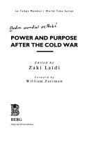 Cover of: Power and purpose after the cold war