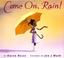 Cover of: Come on, rain