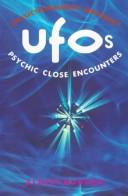 Cover of: UFOs, psychic close encounters: the electromagnetic indictment