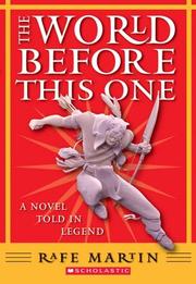 Cover of: The World Before This One by Rafe Martin