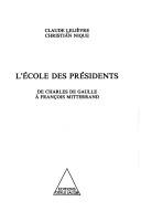 L' école des présidents by Claude Lelièvre