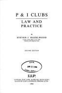 P & I clubs : law and practice