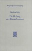 Die Heilung des Blindgeborenen (Joh 9) by Matthias Rein