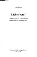 Cover of: Dichterberuf: zum Selbstverständnis des Schriftstellers von der Aufklärung bis zur Gegenwart
