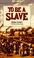 Cover of: To Be a Slave (Point (Scholastic Inc.))