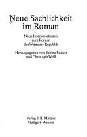 Cover of: Neue Sachlichkeit im Roman: neue Interpretationen zum Roman der Weimarer Republik