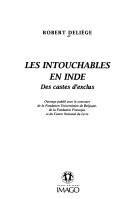 Cover of: Les intouchables en Inde: des castes d'exclus