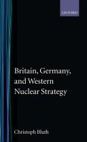 Britain, Germany and Western nuclear strategy