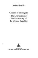 Cover of: Cockpit of ideologies: the literature and political history of the Weimar Republic
