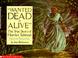 Cover of: Wanted Dead Or Alive