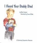 Cover of: I heard your daddy died