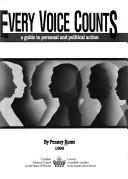 Cover of: Every voice counts: a guide to personal and political action
