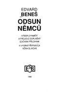 Cover of: Odsun Němců: výbor z pamětí a projevů doplněný edičními přílohami