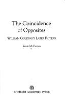 The coincidence of opposites : William Golding's later fiction