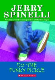Cover of: Do The Funky Pickle (School Daze Series #2) by Jerry Spinelli