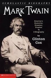 Cover of: Mark Twain: America's Humorist, Dreamer, Prophet (Scholastic Biography)