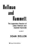 Hellman and Hammett by Joan Mellen