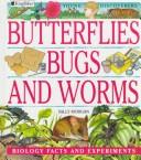 Cover of: Butterflies, bugs, and worms