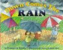 Cover of: Down comes the rain by Franklyn M. Branley