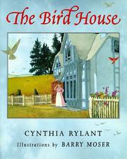 The bird house by Cynthia Rylant