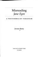 Cover of: Misreading Jane Eyre: a postformalist paradigm