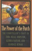 The power of the porch by Trudier Harris-Lopez, Trudier Harris