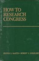 Cover of: How to research Congress