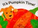 Cover of: It's pumpkin time!