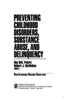 Cover of: Preventing childhood disorders, substance abuse, and delinquency