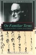 On familiar terms : to Japan and back, a lifetime across cultures