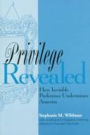 Cover of: Privilege revealed by Stephanie M. Wildman