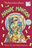 Cover of: The Berenstain Bears in maniac mansion
