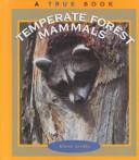 Cover of: Temperate forest mammals
