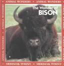 Cover of: The wonder of bison