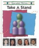 Cover of: Everyday heroes take a stand