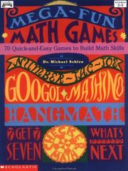 Cover of: Mega-Fun Math Games by Dr. Michael Schiro, Anna Walker