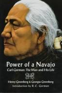 Cover of: Power of a Navajo: Carl Gorman : the man and his life