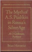 The myth of A.S. Pushkin in Russia's silver age : M.O. Gershenzon, pushkinist